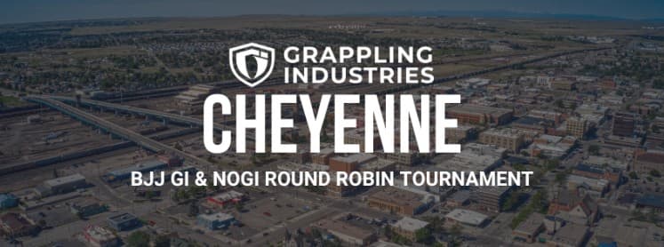 Grappling Industries CHEYENNE tournament flyer